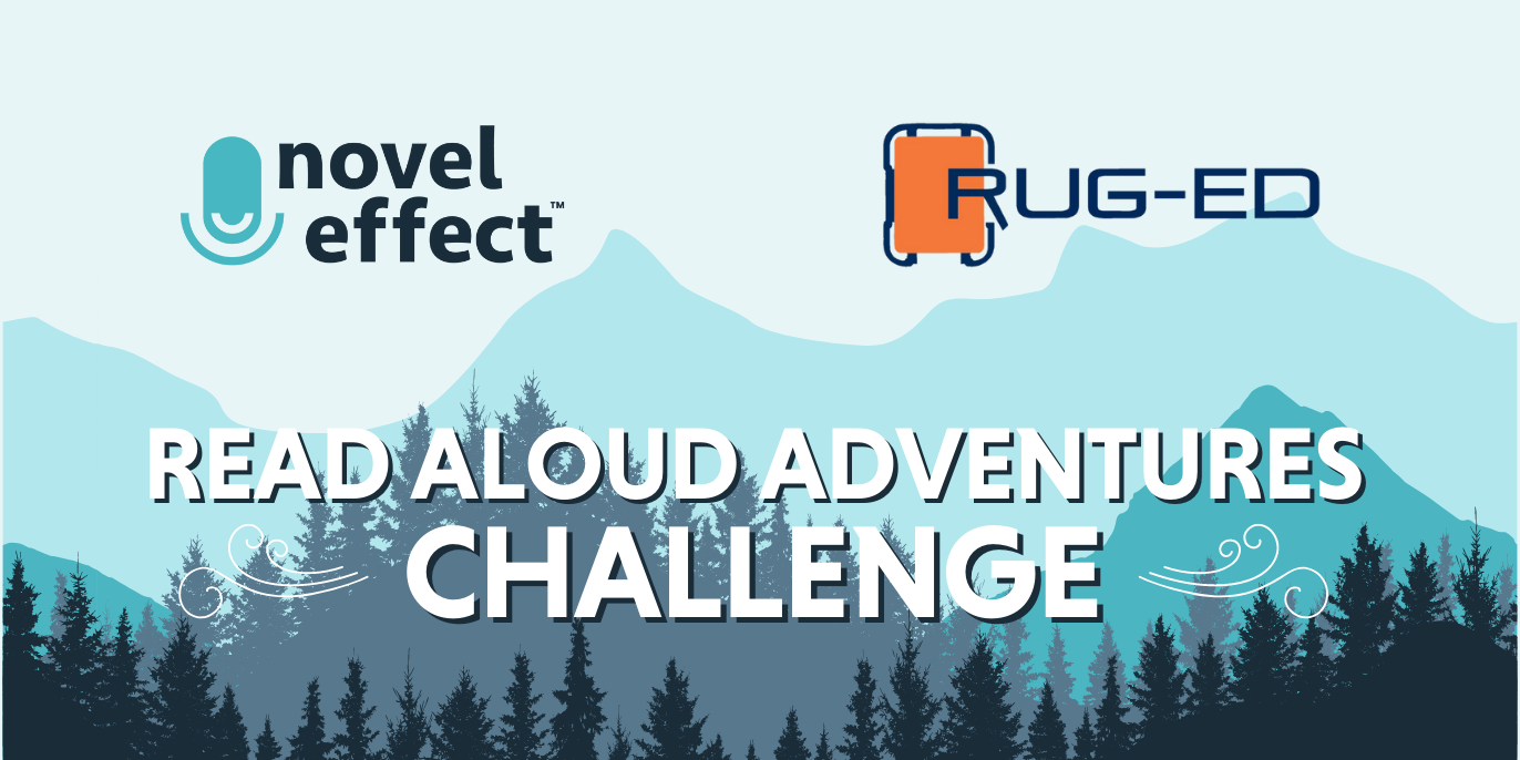 Novel Effect Read Aloud Adventures Challenge graphic with mountains and Novel Effect logo and Rug-Ed logo